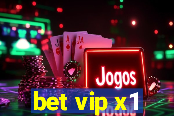 bet vip x1